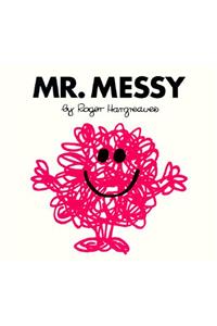 Mr. Messy