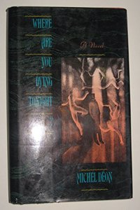 Where Are You Dying Tonight?