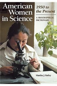 American Women in Science: 1950 to the Present