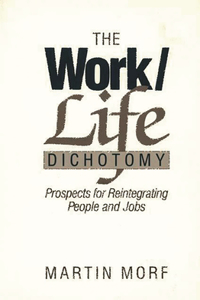 Work/Life Dichotomy