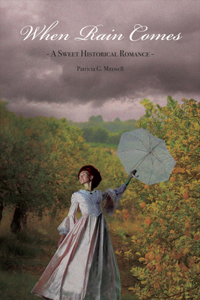 When Rain Comes: A Sweet Historical Romance