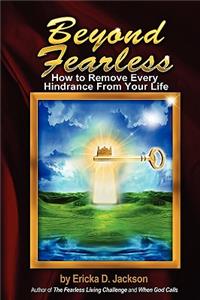 Beyond Fearless
