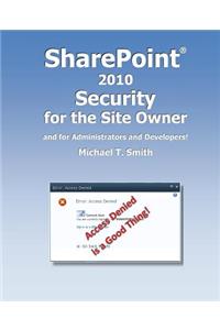SharePoint 2010 Security for the Site Owner