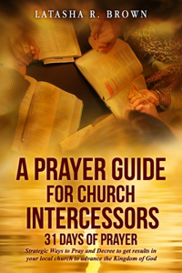 Prayer Guide for Church Intercessors - 31 Days of Prayer