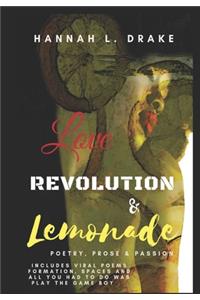 Love, Revolution, & Lemonade