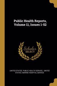 Public Health Reports, Volume 11, Issues 1-52