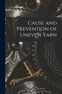 Cause and Prevention of Uneven Yarn