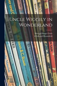 Uncle Wiggily in Wonderland