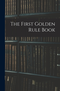 First Golden Rule Book