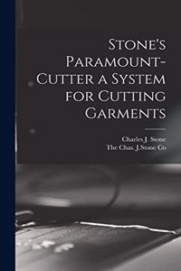 Stone's Paramount-Cutter a System for Cutting Garments