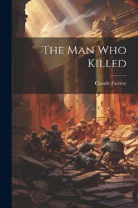 Man Who Killed