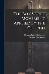 Boy Scout Movement Applied by the Church