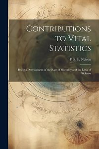 Contributions to Vital Statistics