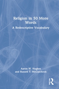 Religion in 50 More Words