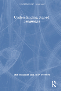 Understanding Signed Languages