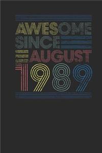 Awesome Since August 1989