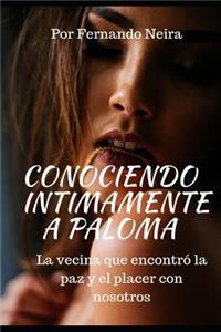 Conociendo íntimamente a Paloma