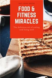 Food & Fitness Miracles