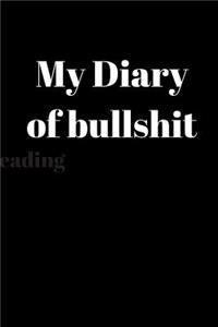 My diary of bullshit