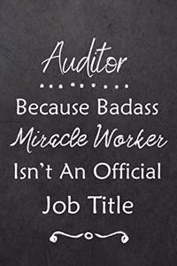 Auditor Because Bad Ass Miracle Worker Isn't An Official Job Title