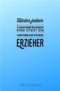 Hinter Jedem Lebensfrohen Kind Steht Ein Großartiger Erzieher