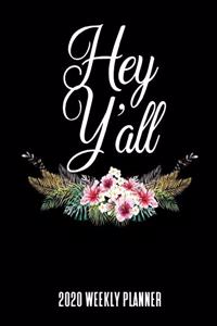 Hey Y'all 2020 Weekly Planner