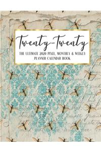 Twenty - Twenty The Ultimate 2020 Pixel Monthly & Weekly Planner Calendar Book