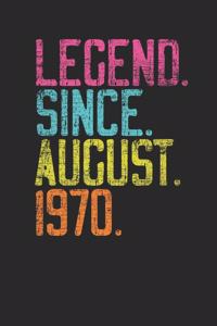 Legend Since August 1970