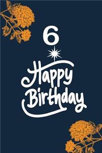 6 happy birthday