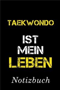 Taekwondo Ist Mein Leben Notizbuch