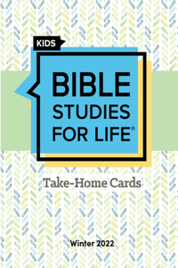 Bible Studies for Life: Kids Take Home Cards Winter 2022