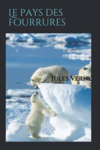 Le pays des fourrures