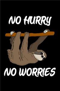 No Hurry No Worries