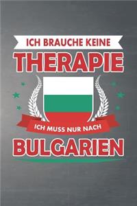 Ich brauche keine Therapie ich muss nur nach Bulgarien
