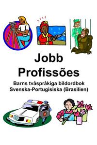 Svenska-Portugisiska (Brasilien) Jobb/Profissões Barns tvåspråkiga bildordbok