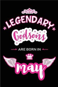 Legendary Godsons are born in May