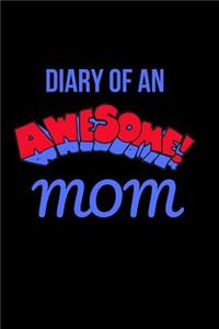 Diary of an Awesome Mom