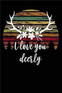 i love you deerly