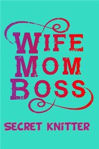 Wife Mom Boss Secret Knitter A5 Knitting Notebook For Knitting Patterns With 4