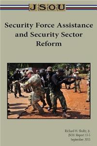 Security Force Assistance and Security Sector Reform