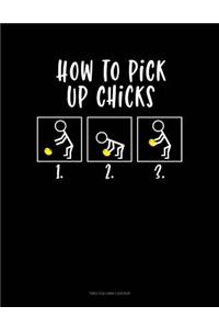 How To Pick Up Chicks