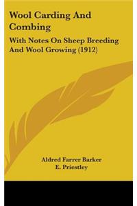 Wool Carding And Combing