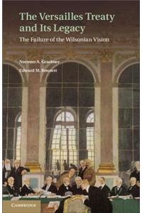 The Versailles Treaty and its Legacy