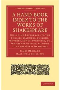 Hand-Book Index to the Works of Shakespeare