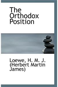 The Orthodox Position