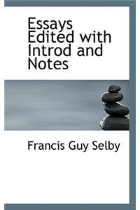 Essays Edited with Introd and Notes