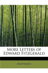 More Letters of Edward Fitzgerald