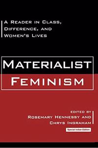 Materialist Feminism: A Reader in Class, Difference, and Women Lives