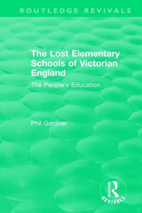 Lost Elementary Schools of Victorian England