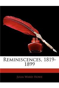 Reminiscences, 1819-1899